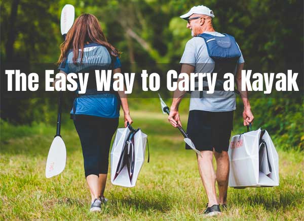 Easy Way to Carry a Kayak - in a Foldable Bag
